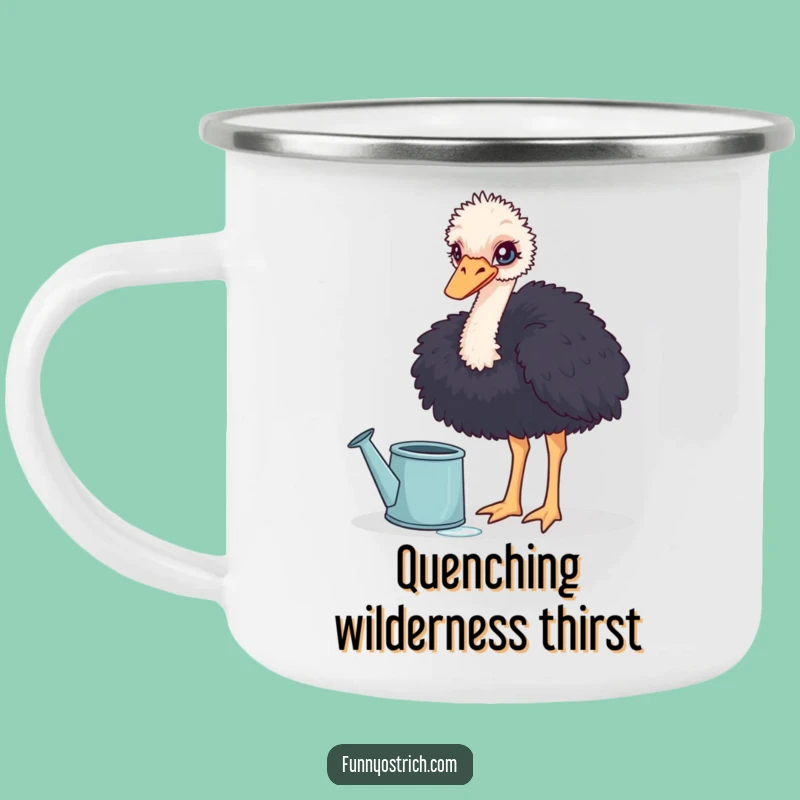 Funny Curious Ostrich Camping Mug: Watering Can Adventure, Hilarious Outdoor Fun!